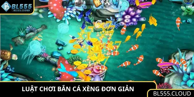Luật chơi bắn cá xèng đơn giản
